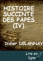 HISTOIRE SUCCINTE DES PAPES (IV)