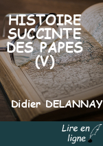 HISTOIRE SUCCINTE DES PAPES (V)