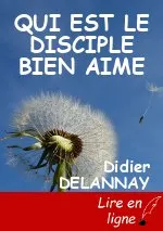 QUI EST LE DISCIPLE BIEN AIME
