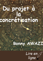 Du projet à la concrétisation