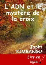 L'ADN et le mystère de la croix