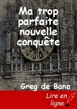 Ma trop parfaite nouvelle conquête