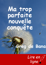 Ma trop parfaite nouvelle conquête