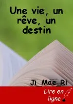 Une vie, un rêve, un destin