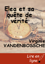 Elea et sa quête de vérité