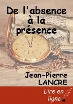 De l'absence à la présence