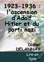 1923-1936 : l'ascension d’Adolf Hitler et du parti nazi