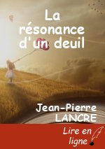 La résonance d'un deuil