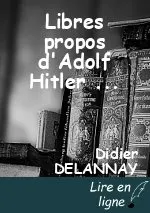 Libres propos d'Adolf Hitler                                                                       Suivi de                Journal de Joseph Goebbels