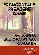 PRIMORDIALE PREMIERE DAME
