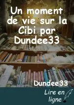 Un moment de vie sur la Cibi par Dundee33
