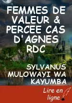 FEMMES DE VALEUR & PERCEE CAS D'AGNES RDC
