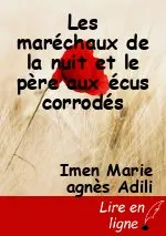 Les maréchaux de la nuit et le père aux écus corrodés