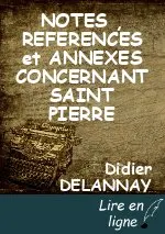 NOTES , REFERENCES et ANNEXES CONCERNANT SAINT PIERRE