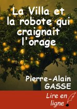 La Villa et la robote qui craignait l'orage