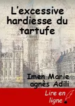 L’excessive hardiesse du tartufe