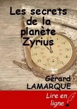 Les secrets de la planète Zyrius