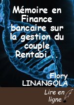 Mémoire en Finance bancaire sur la gestion du couple Rentabilité/Risque