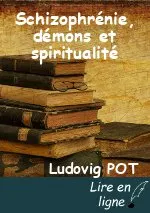 Schizophrénie, démons et spiritualité