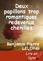 Deux papillons trop romantiques redevenus chenilles