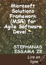 Microsoft Solutions Framework (MSF) for Agile Software Development