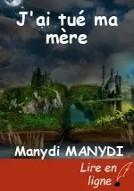 J'ai tué ma mère
