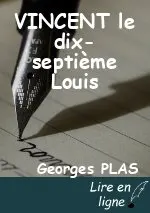 VINCENT le dix-septième Louis