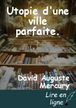 Utopie d'une ville parfaite.