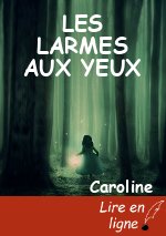 LES LARMES AUX YEUX