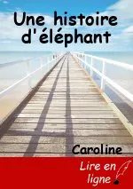 Une histoire d'éléphant