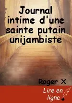 Journal intime d'une sainte putain unijambiste