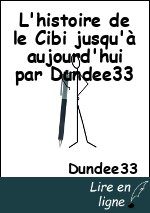 L'histoire de le Cibi jusqu'à aujourd'hui par Dundee33