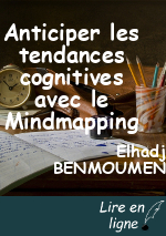Anticiper les tendances cognitives avec le Mindmapping