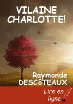 VILAINE CHARLOTTE!