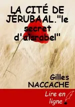 LA CITÉ DE JÉRUBAAL."le secret d'aisrabel"