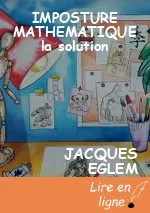 IMPOSTURE MATHEMATIQUE la solution