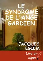 LE SYNDROME DE L'ANGE GARDIEN