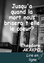 Jusqu'a quand la mort nous brisera t elle le coeur?