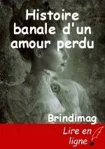 Histoire banale d'un amour perdu