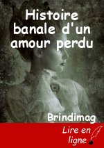 Histoire banale d'un amour perdu
