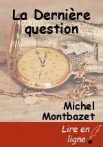 La Dernière question