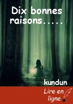 Dix bonnes raisons.....