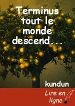 Terminus tout le monde descend...