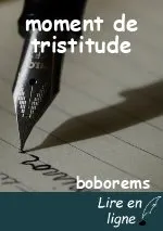 moment de tristitude