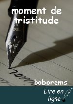 moment de tristitude