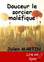 Douceur le sorcier maléfique