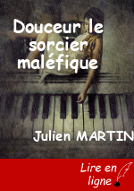 Douceur le sorcier maléfique