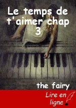Le temps de t'aimer chap 3