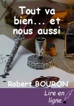 Tout va bien... et nous aussi
