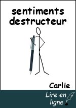 sentiments destructeur